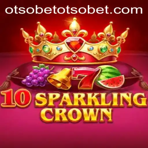 Exploring 10SparklingCrown: The Latest Sensation from OtsoBet