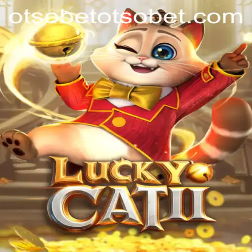 Exploring LuckyCatII: A Dive into the Popular Game with OtsoBet