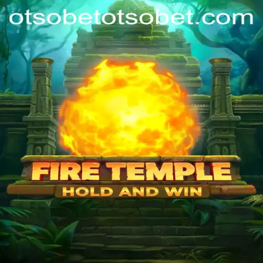 Exploring FireTemple: An In-Depth Look at the Game Phenomenon Fueled by OtsoBet