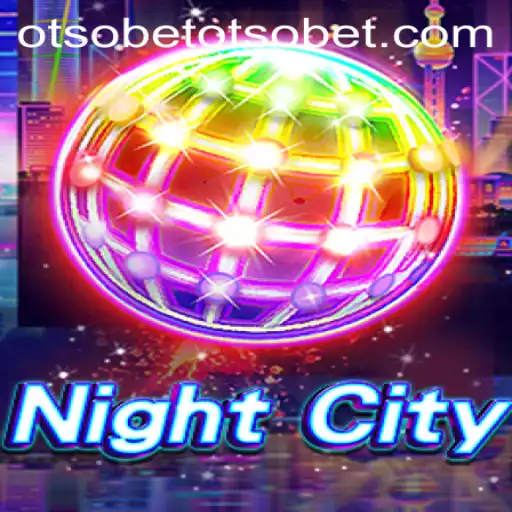 The Thrilling World of NightCity: An Exploration of OtsoBet's Latest Gaming Sensation