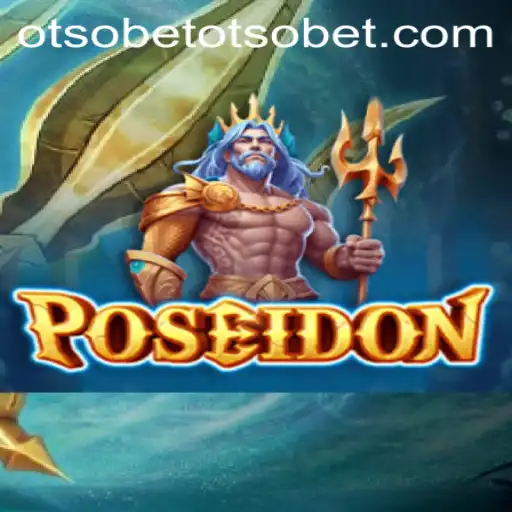 Exploring the World of Poseidon: The OtsoBet Adventure